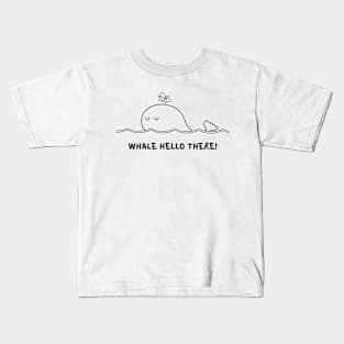 Whale Hello There Kids T-Shirt